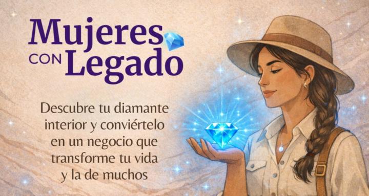 MUJERES CON LEGADO
