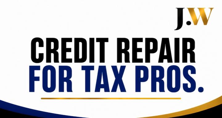 Credit Repair for Tax Pros 