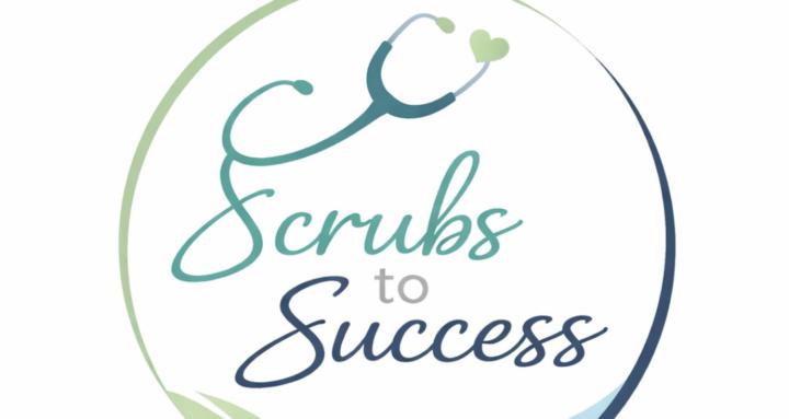 Scrubs to Sucess 