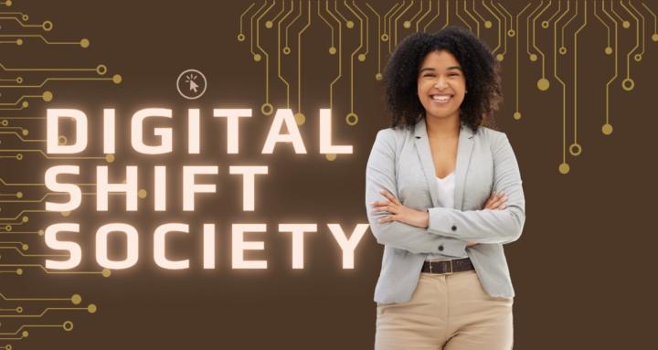 Digital Shift Society