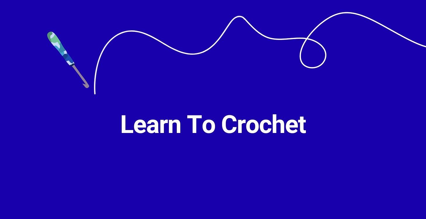 Learn To Crochet