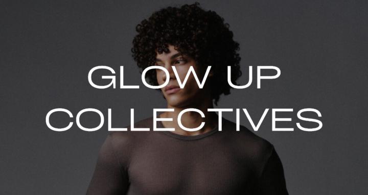 GLOW UP COLLECTIVES