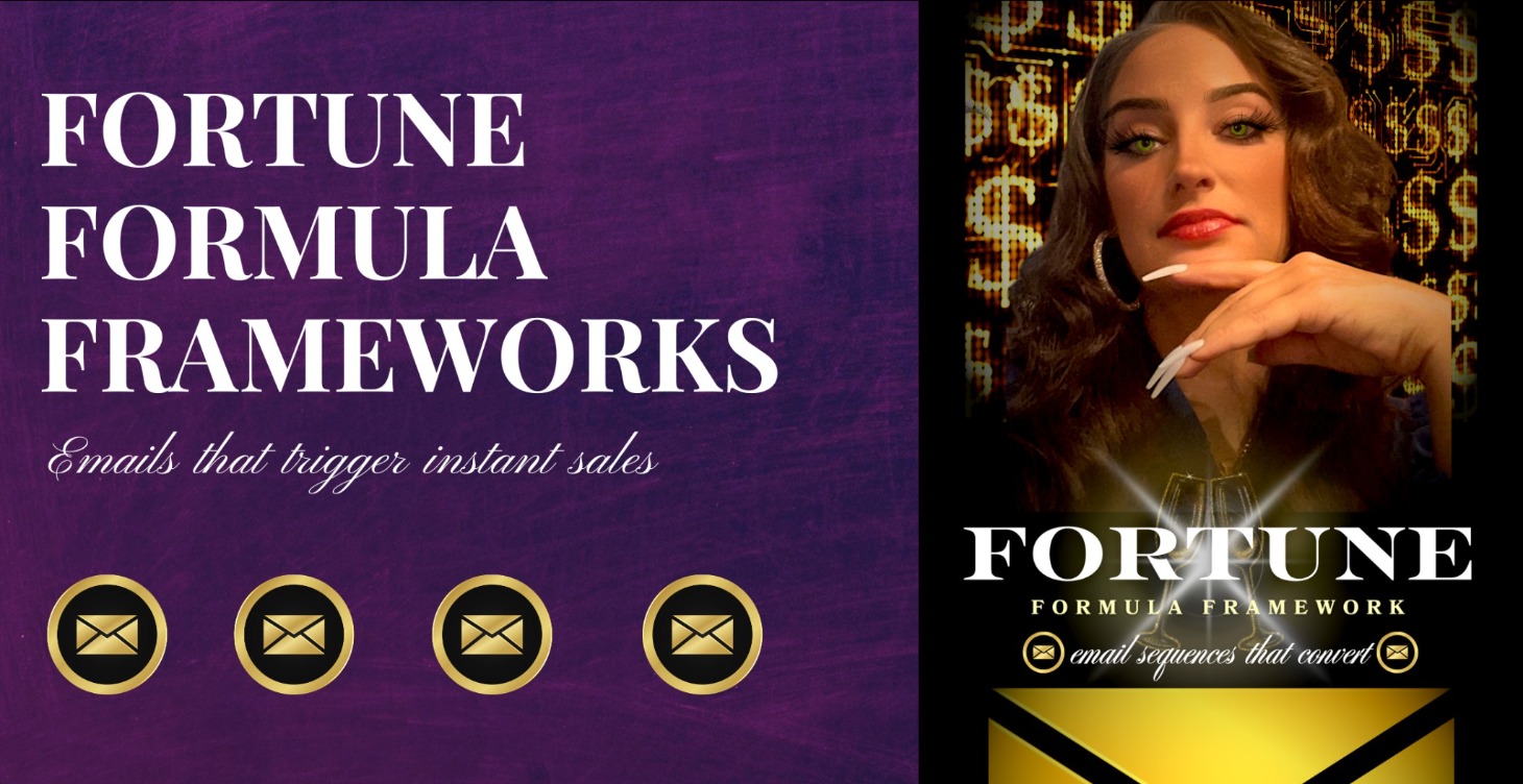 Fortune Formula Framework~Instantly Triggers Sales