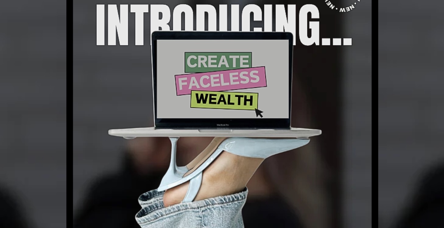Create Faceless Wealth Sneak Peak