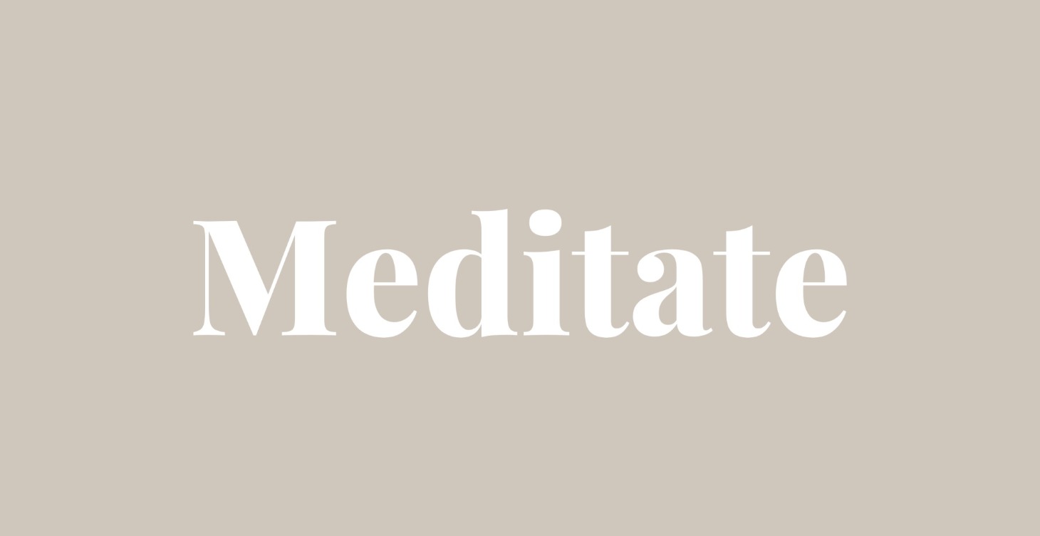 Meditate