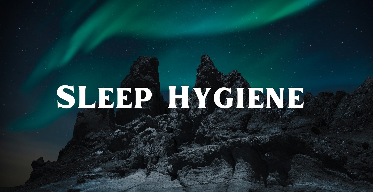 Sleep Hygiene