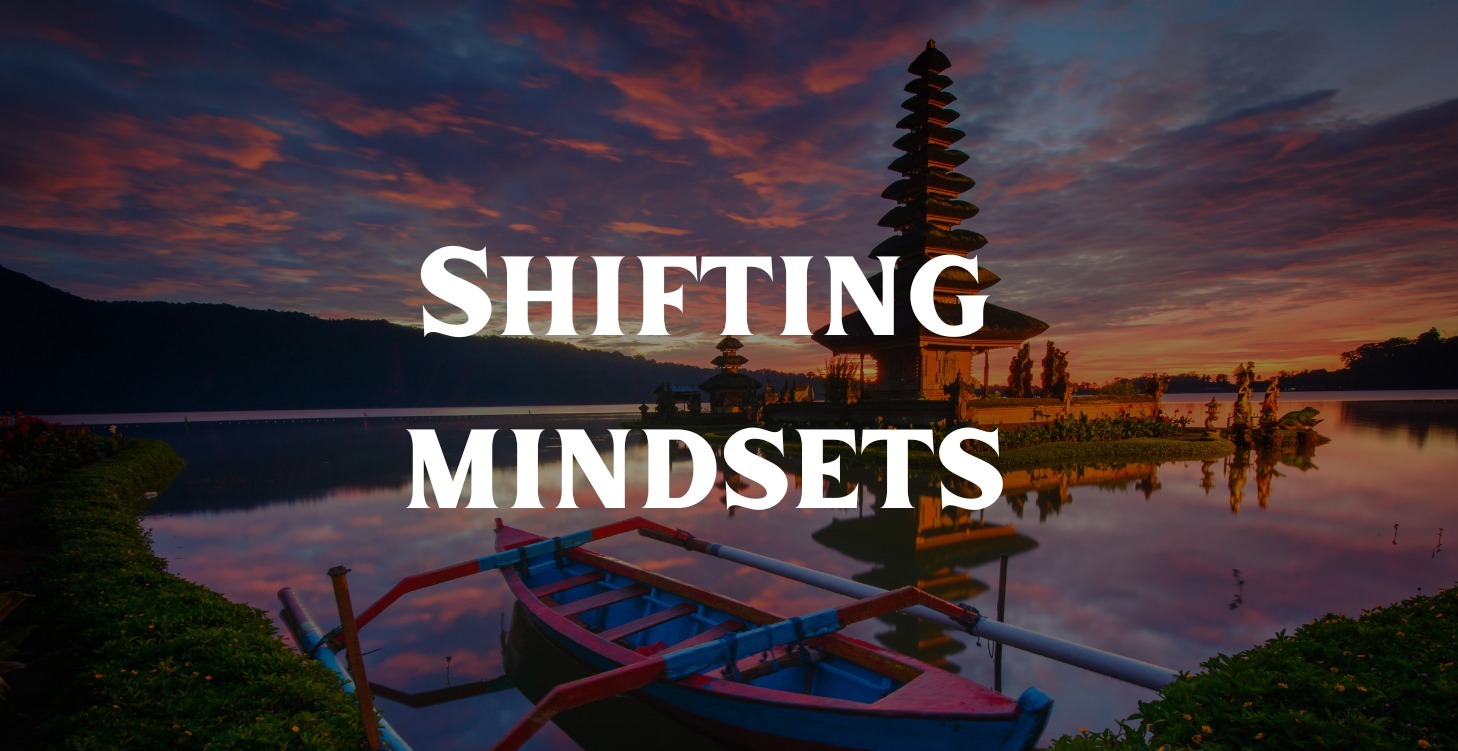 Shifting Mindsets