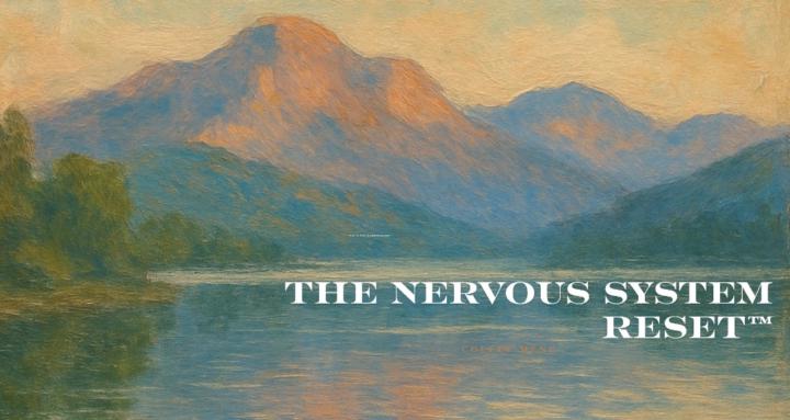 The Nervous System Reset™