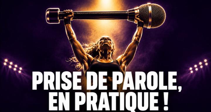Prise de Parole, en Pratique !