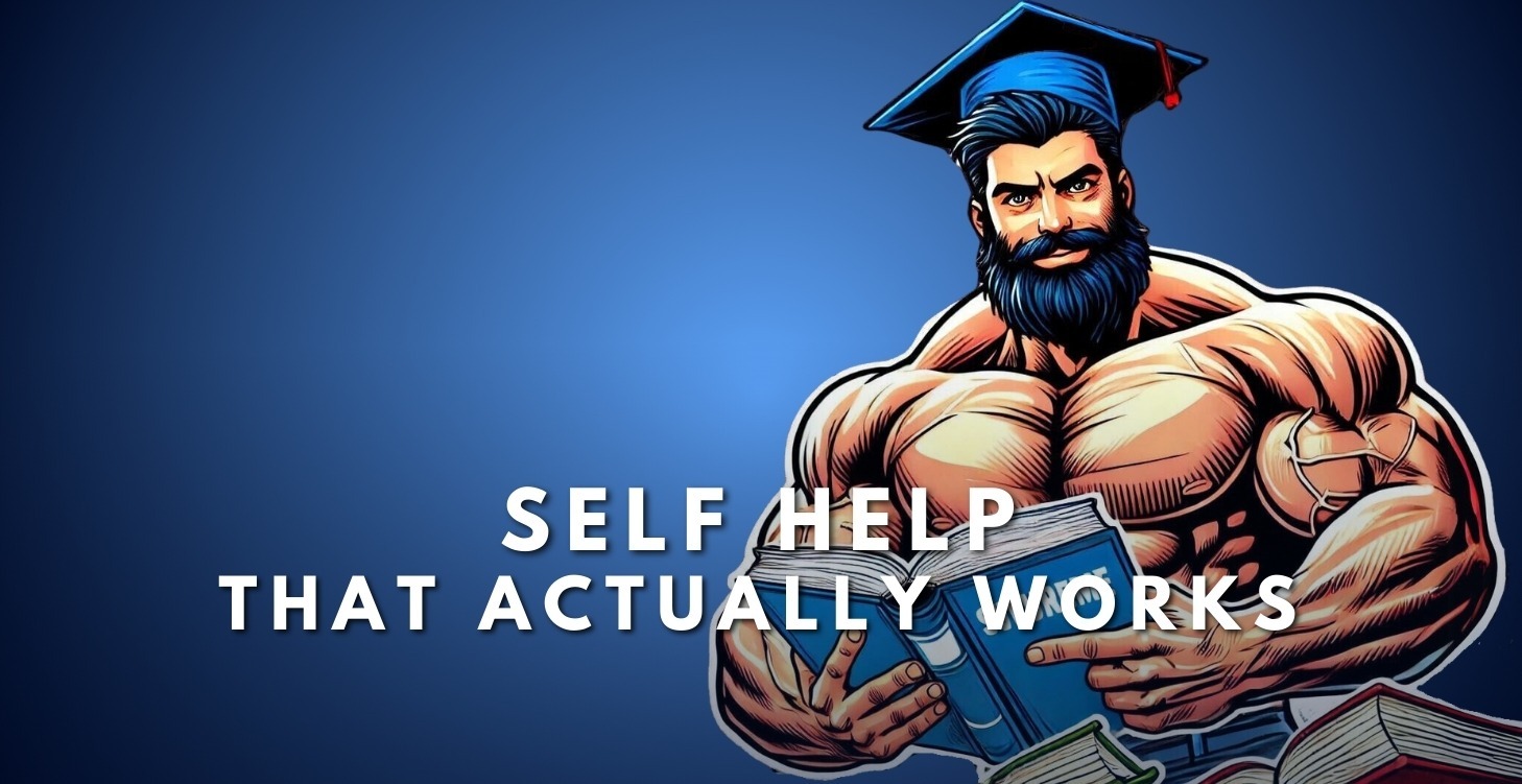 9: Self help that actually works