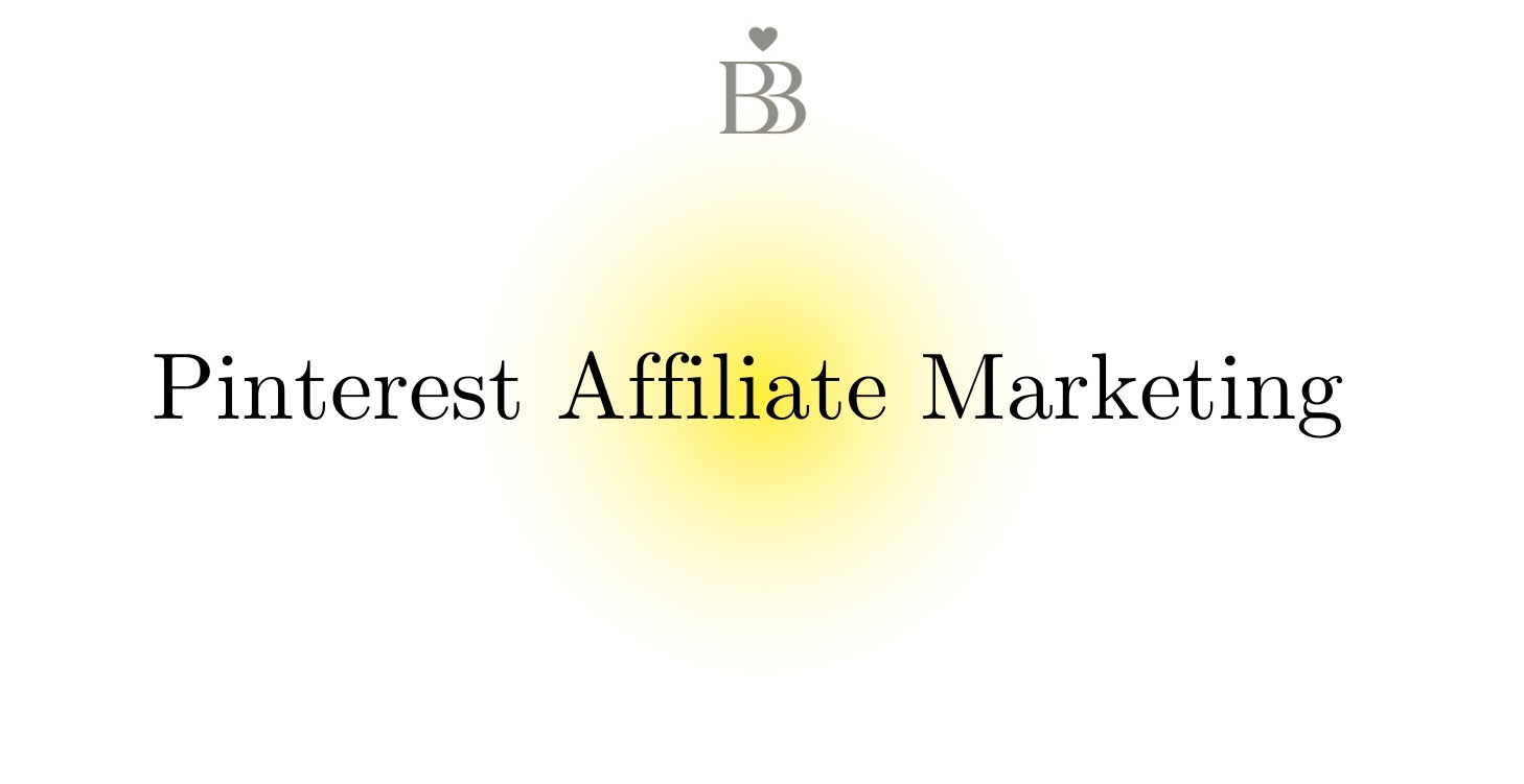 Pinterest Affiliate Marketing