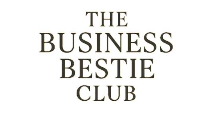 The Business Bestie Club
