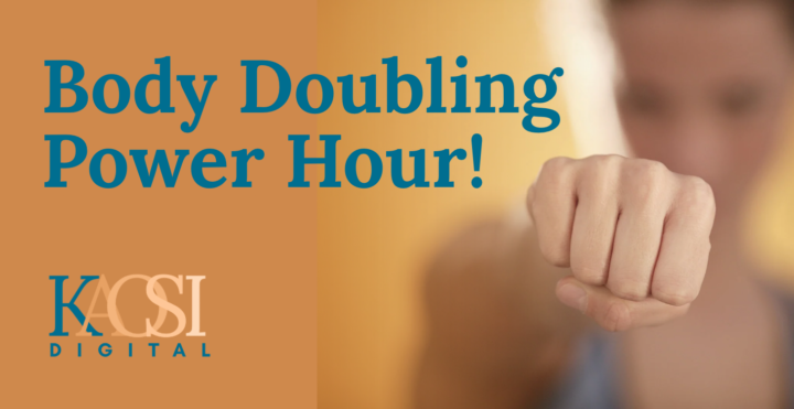 Our first Body Doubling Power Hour starts tomorrow!