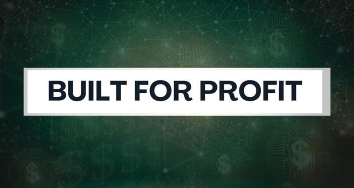 Built For Profit