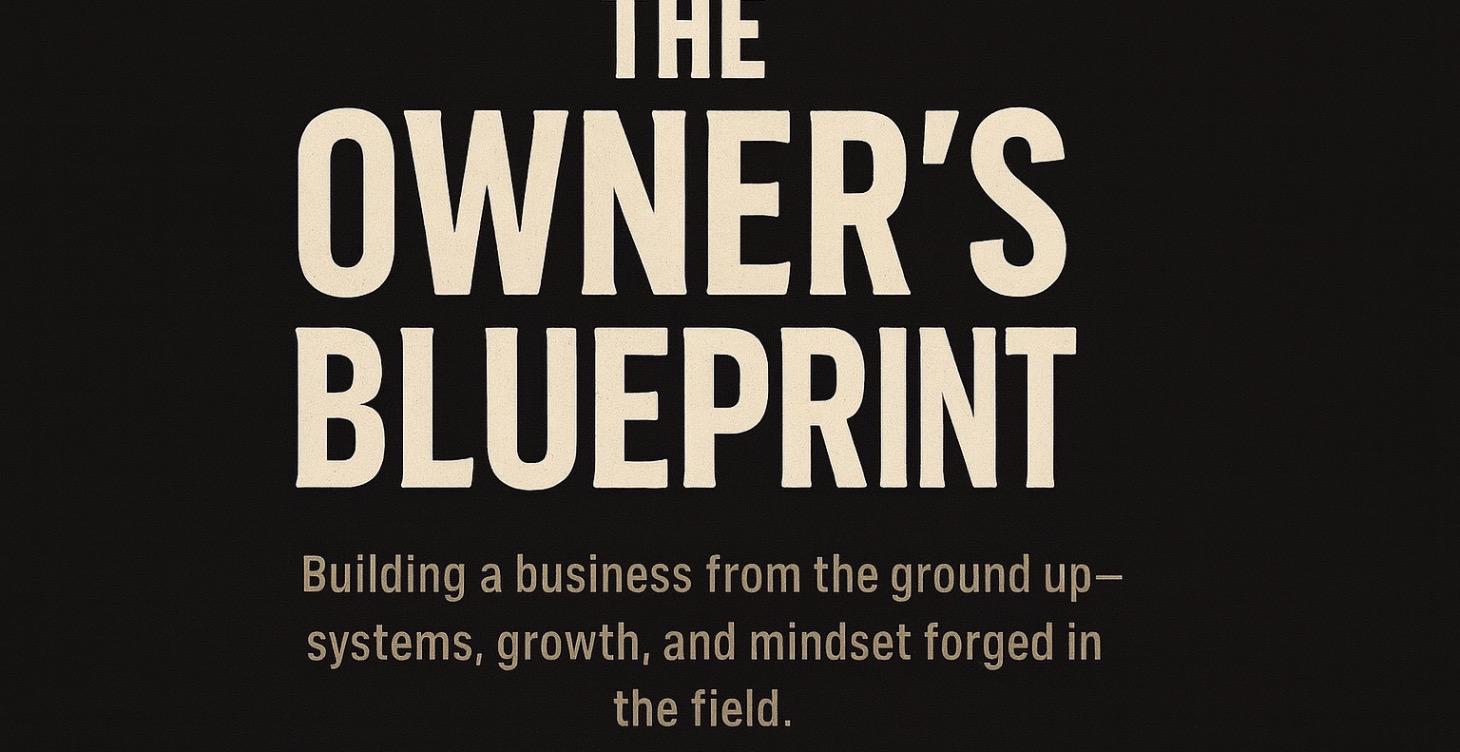 The Owner’s Blueprint