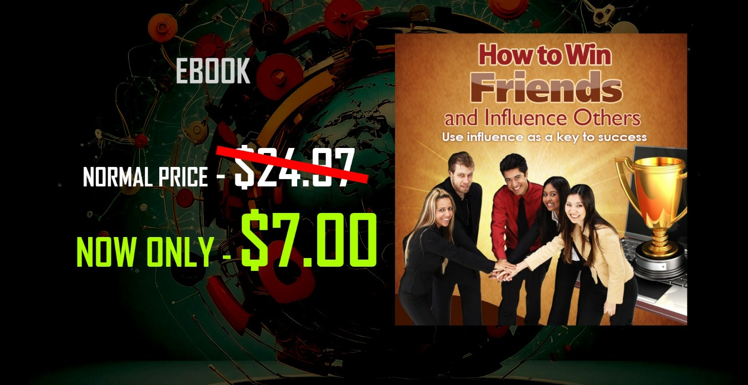 How to Win Friends and Influence Others