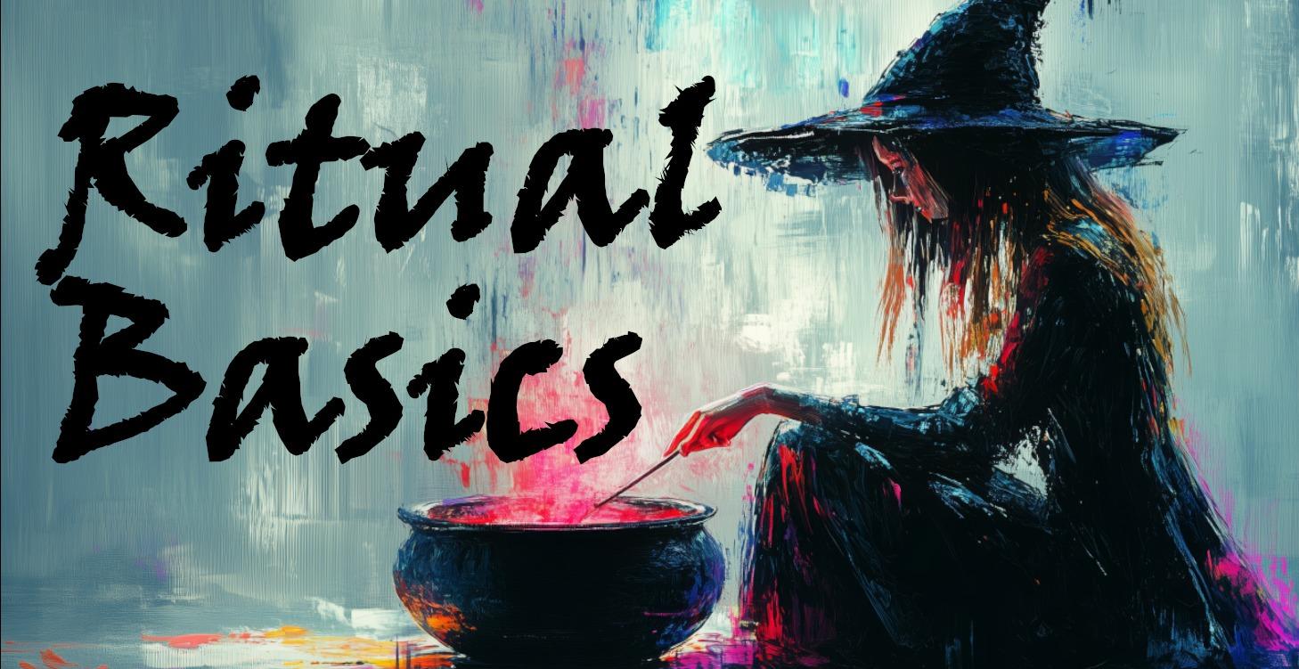 Ritual Basics