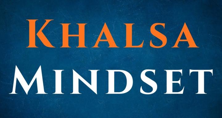 Khalsa Mindset