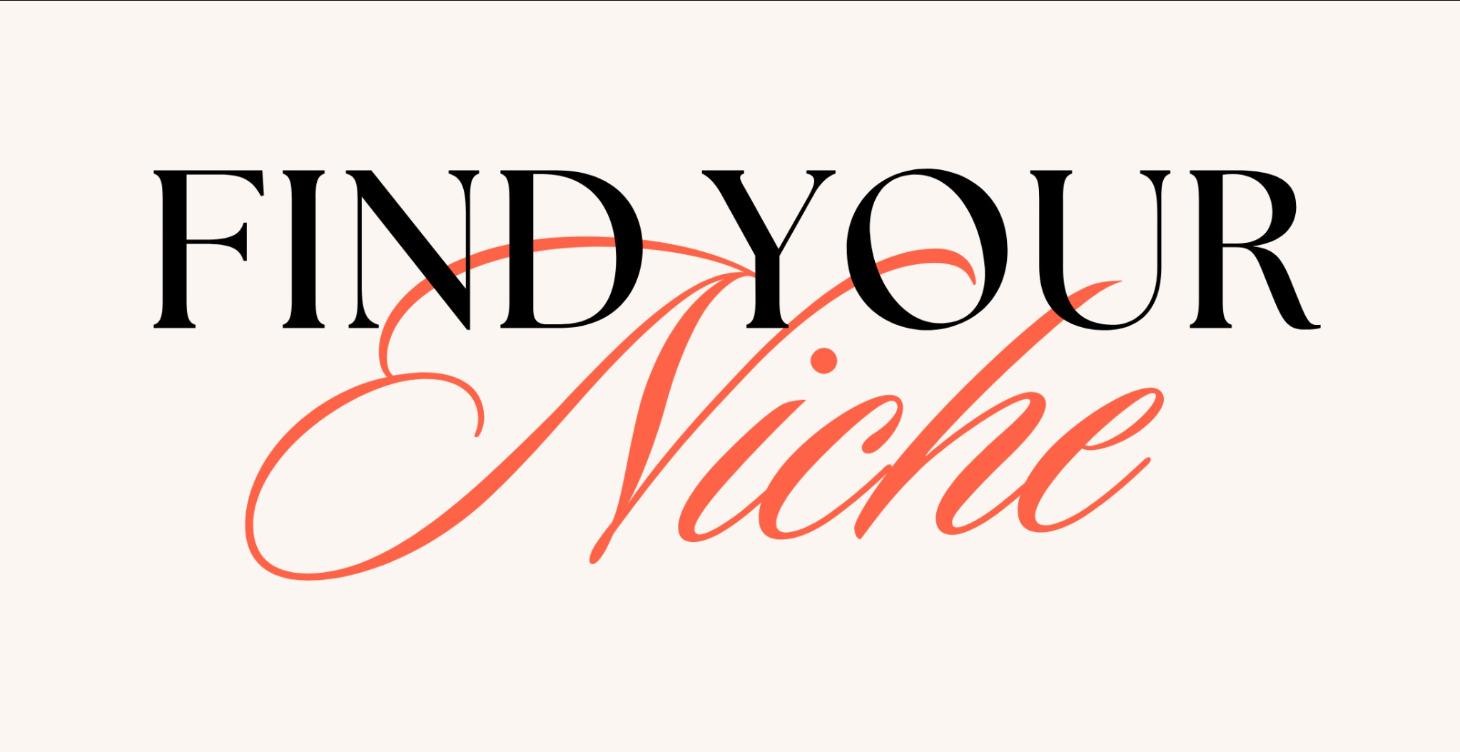 Find Your Niche
