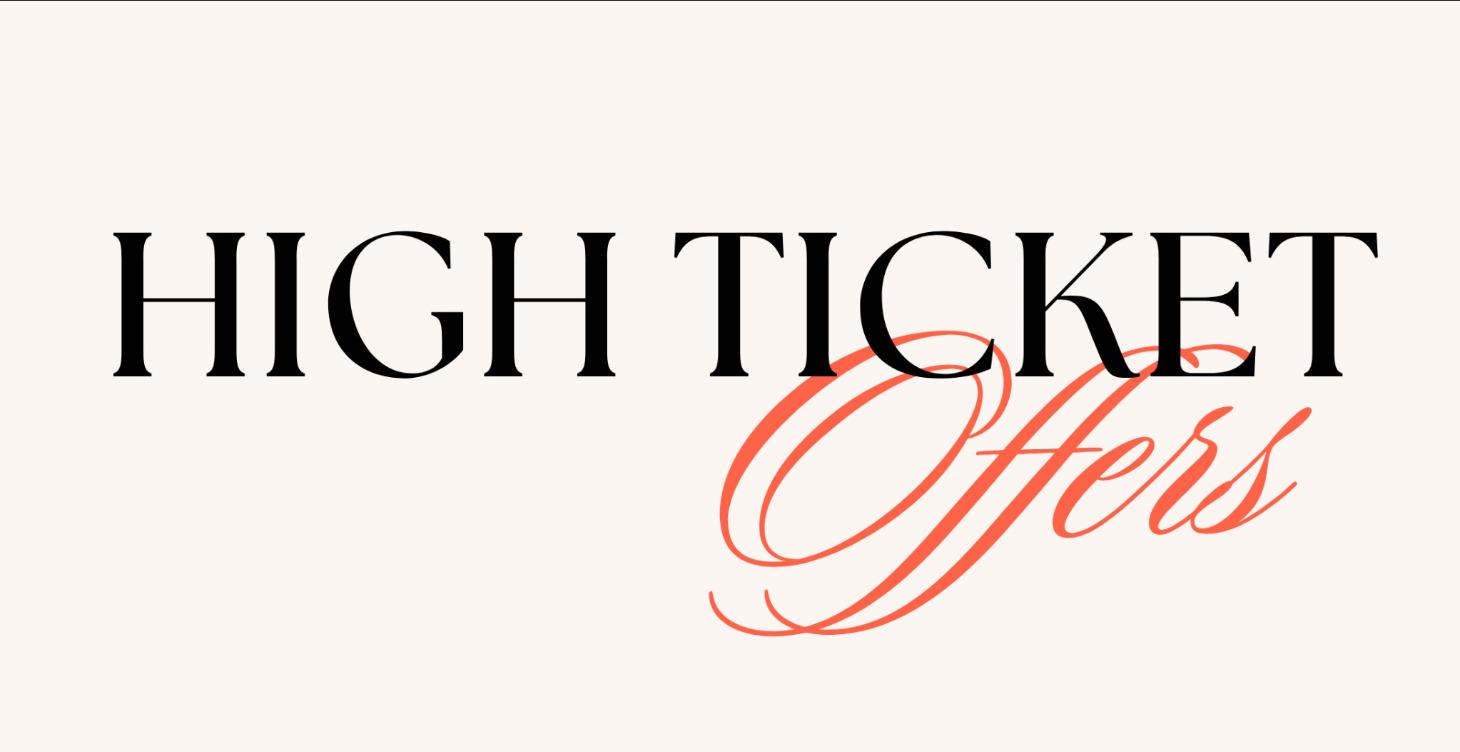 High Ticket Offers