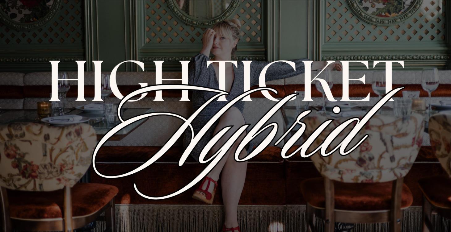 High Ticket Hybrid