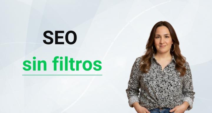 SEO sin filtros