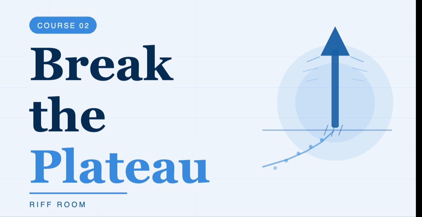 Break The Plateau