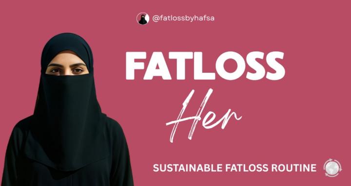 Fatloss Her