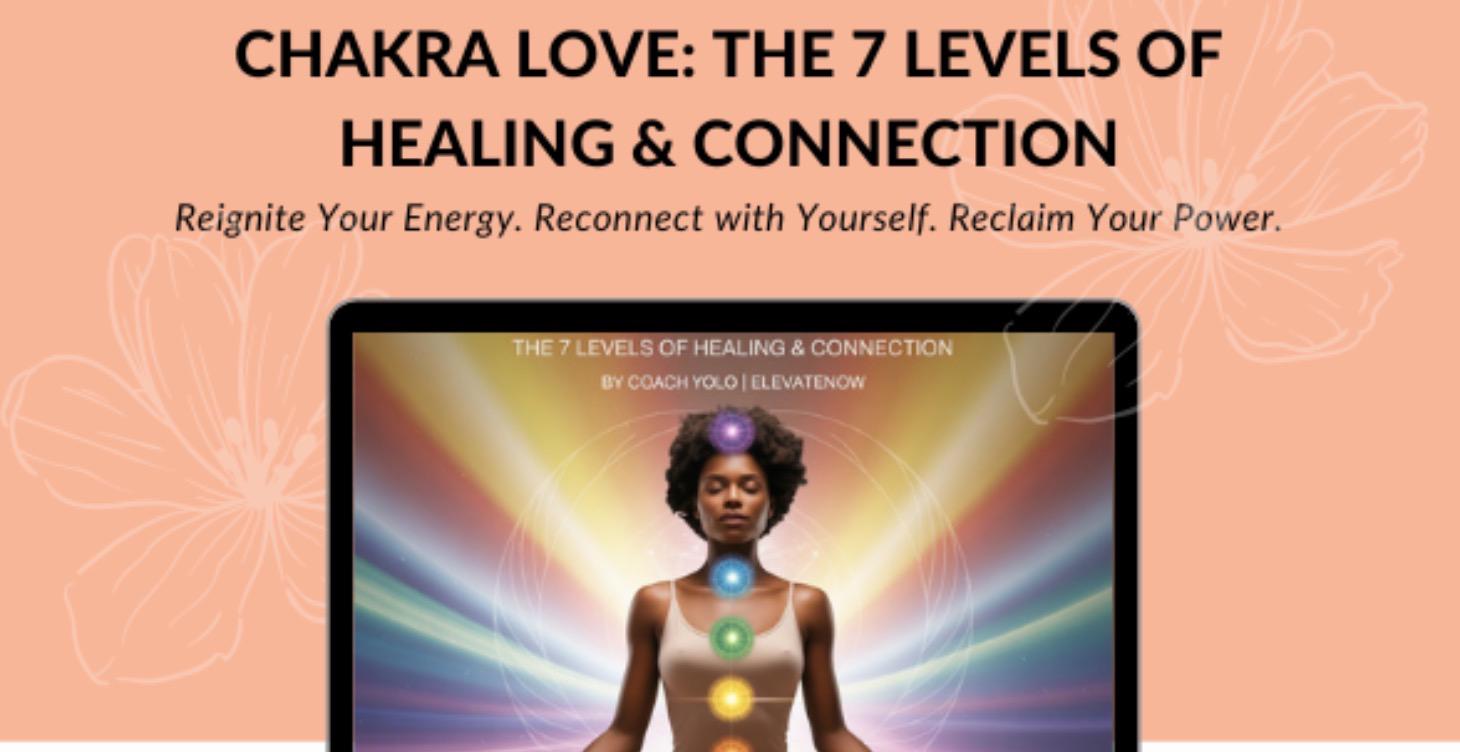 Chakra Love: The 7 Levels of Healing & Connection