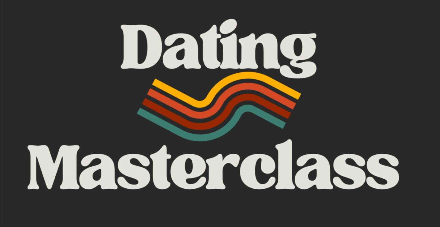 Dating Masterclass