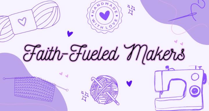 Faith-Fueled Makers