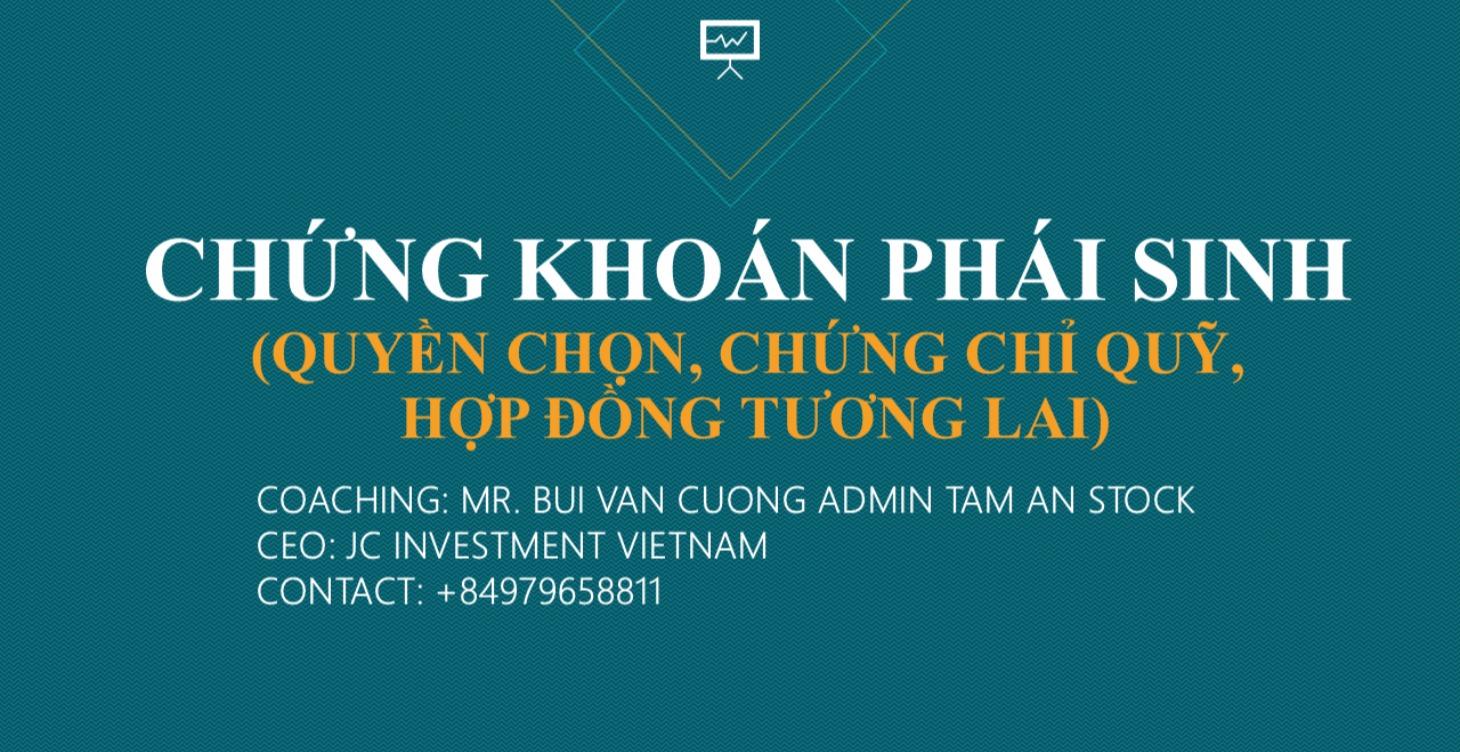 KHOÁ HỌC CHỨNG KHOÁN PHÁI SINH
