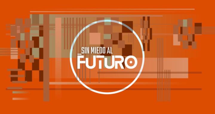 Sin Miedo al Futuro