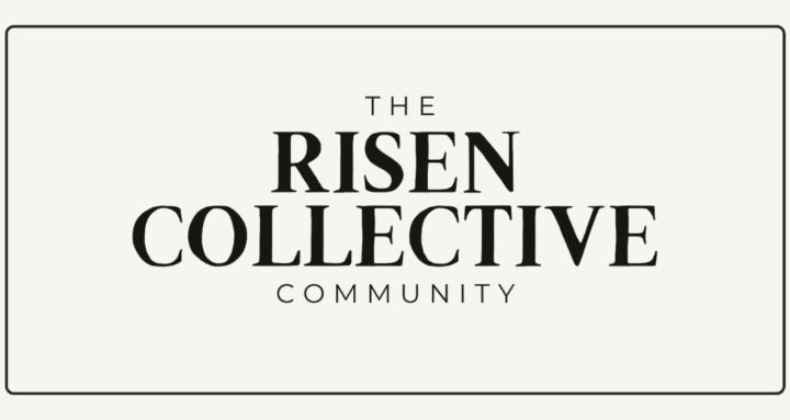 The Risen Collective