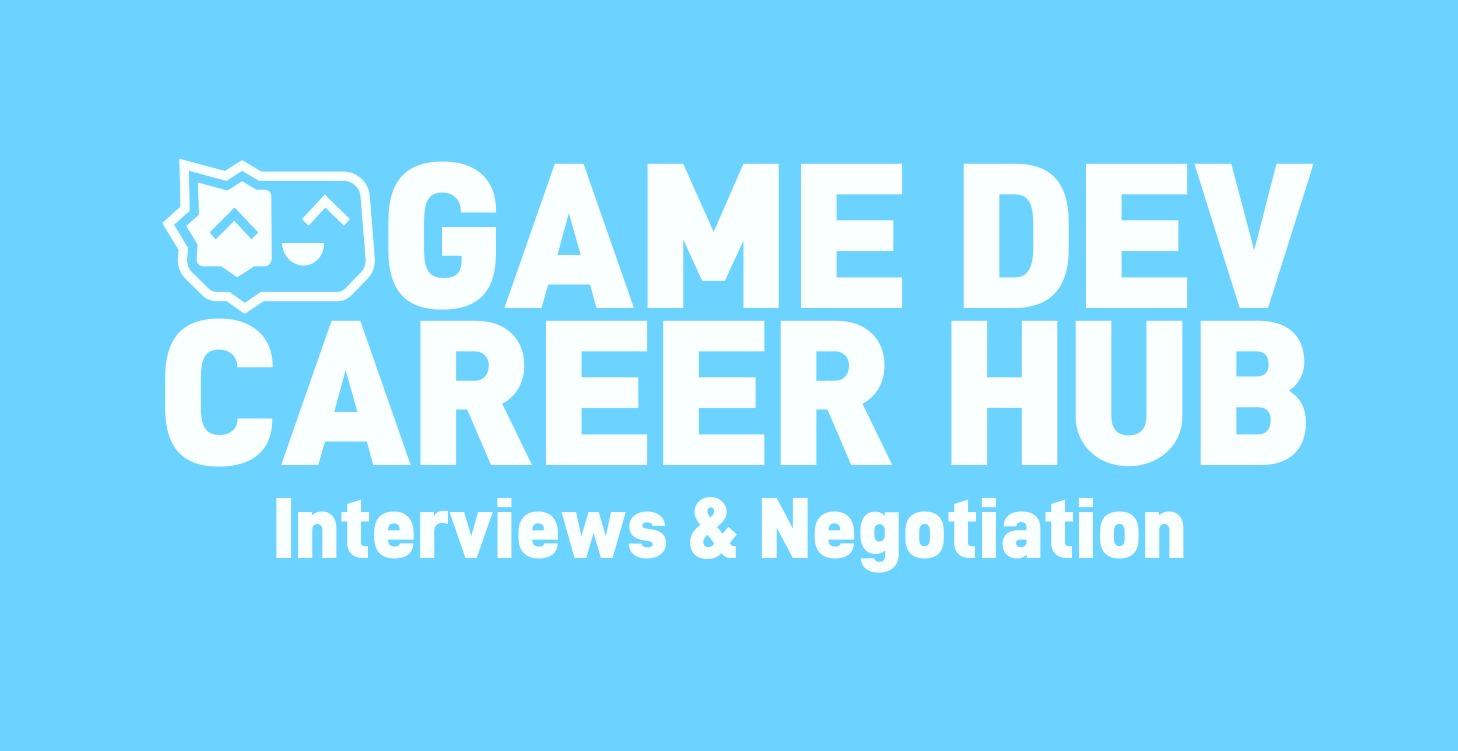 Interviews & Negotiation