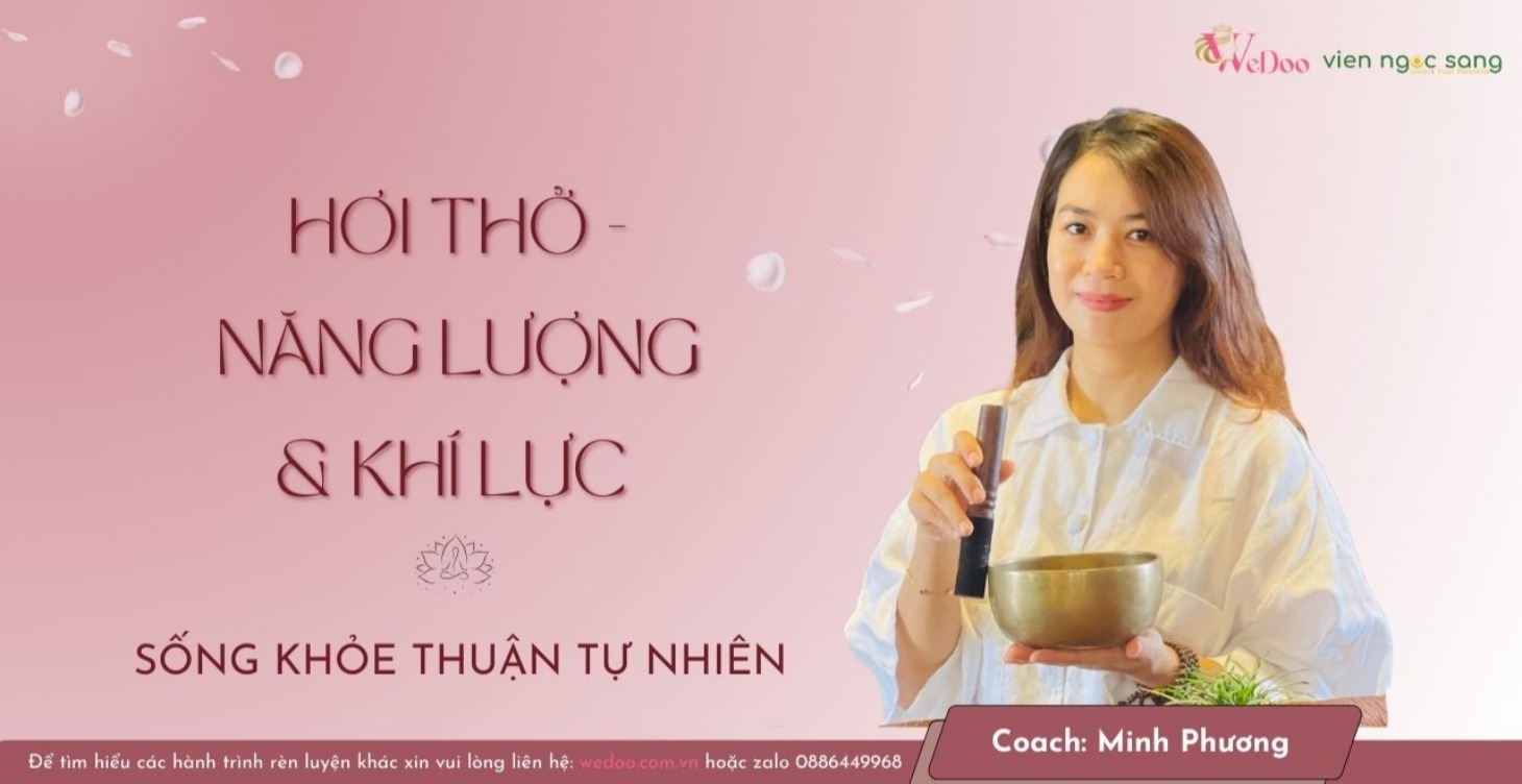 HƠI THỞ, NĂNG LƯỢNG, KHÍ LỰC & DETOX CƠ THỂ
