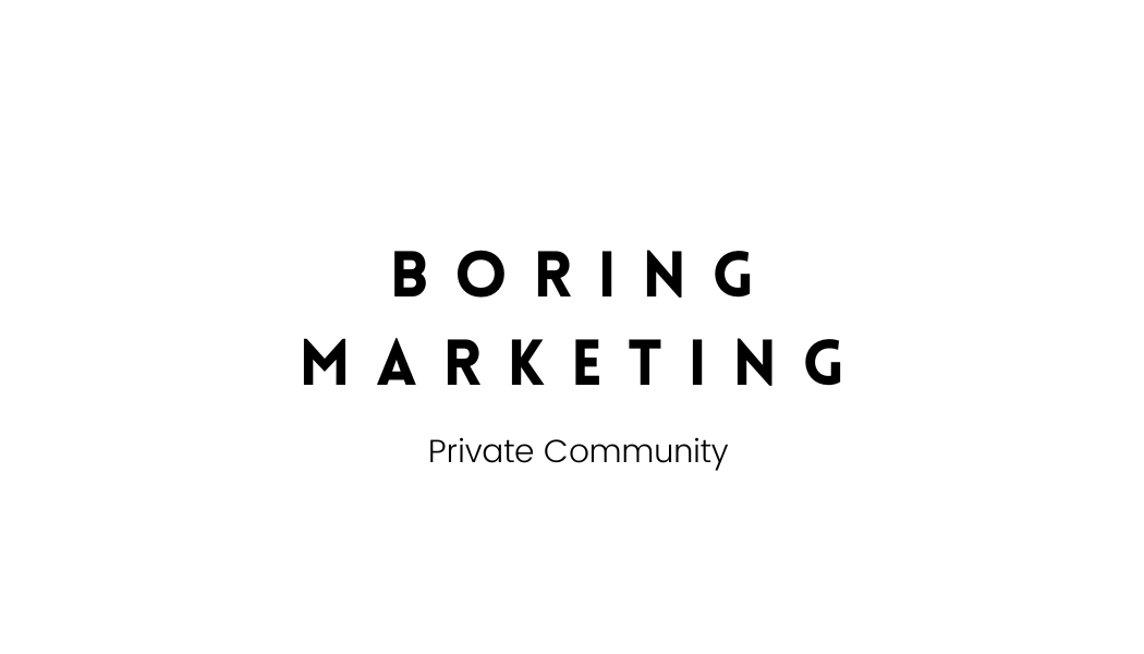 Boring Marketing