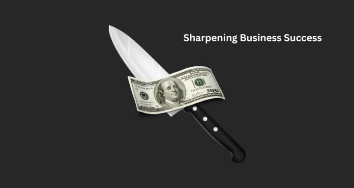 Sharpening Business Success