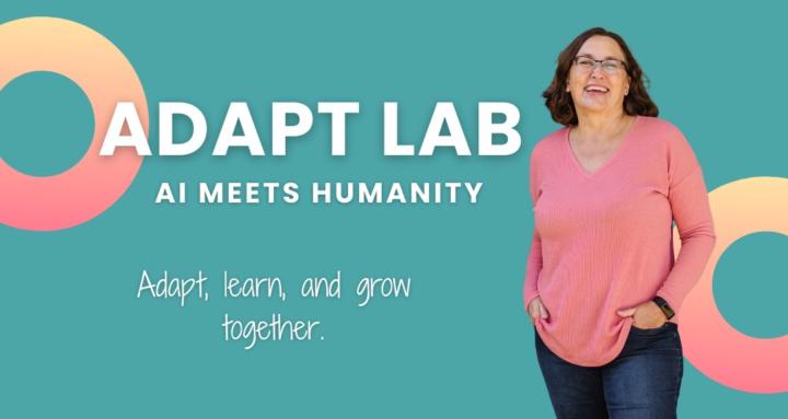 Adapt Lab: AI Meets Humanity