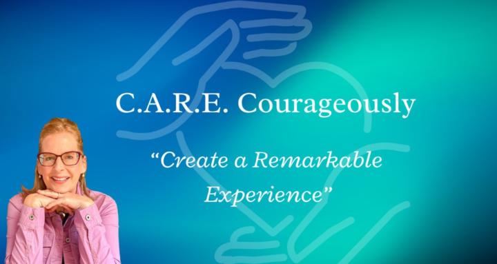 C.A.R.E. Courageously