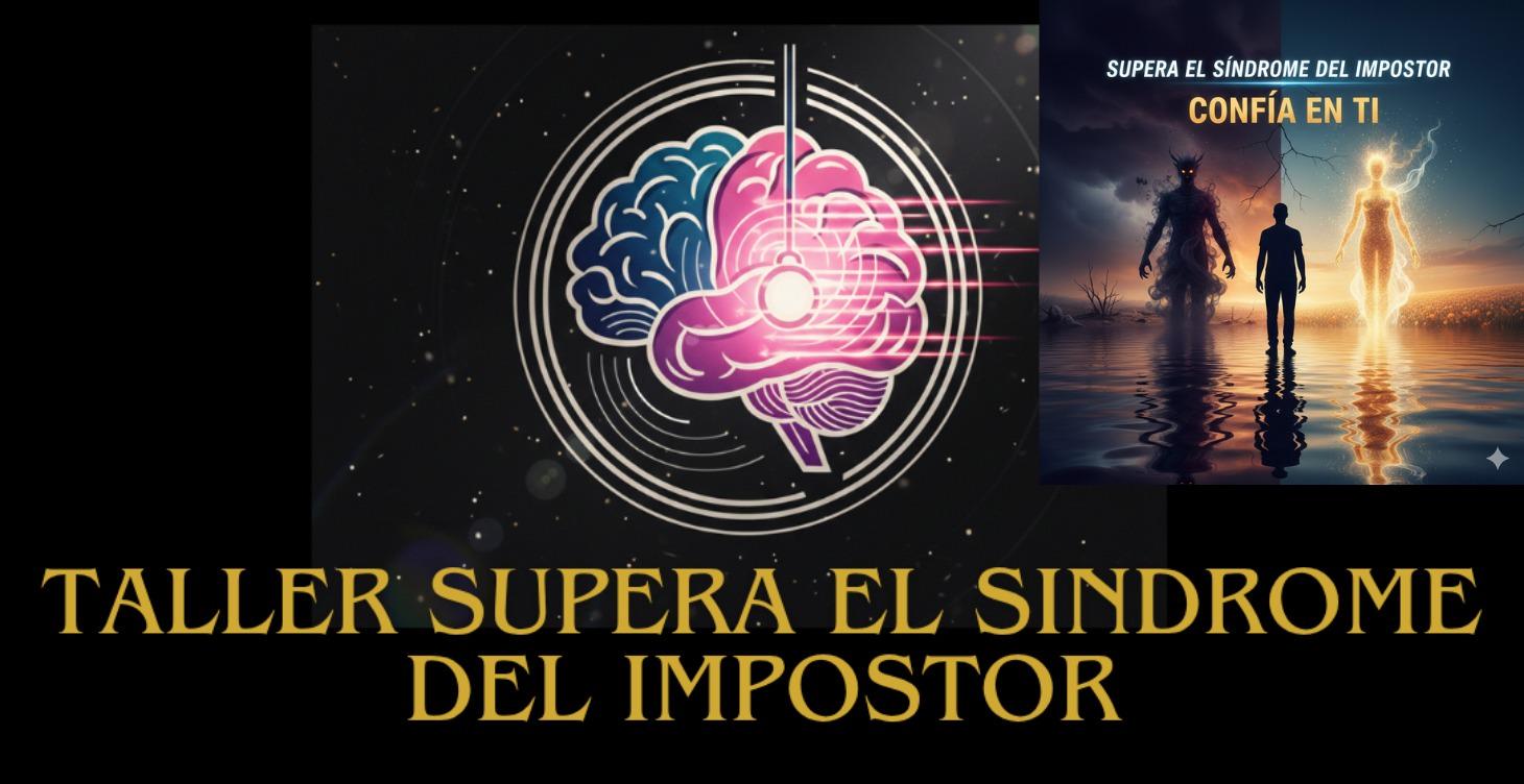 Taller: Supera el Síndrome del impostor