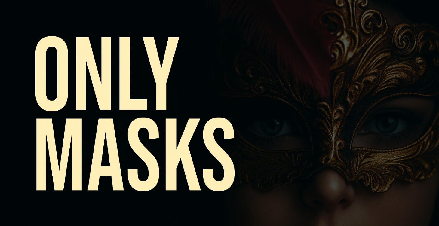 ONLY MASK — Le business du mystère