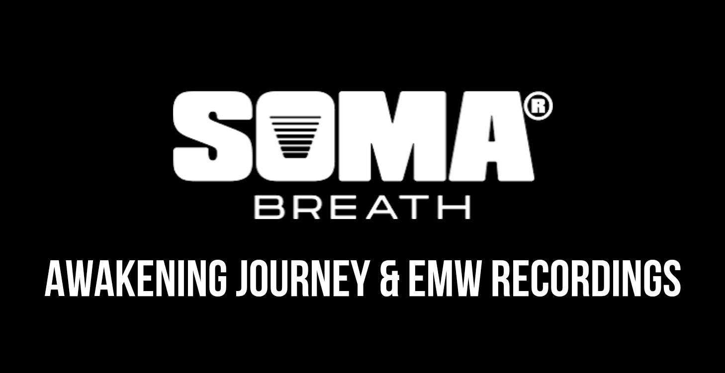 SOMA Awakening & EMW Recordings (VIP)