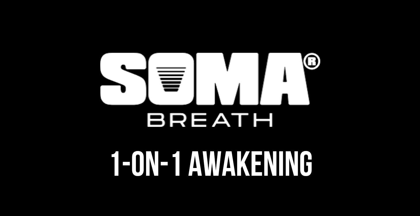 SOMA Breath Awakening (1-on-1 30-45 min)