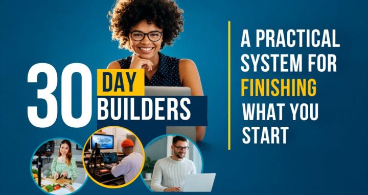 30 Day Builders