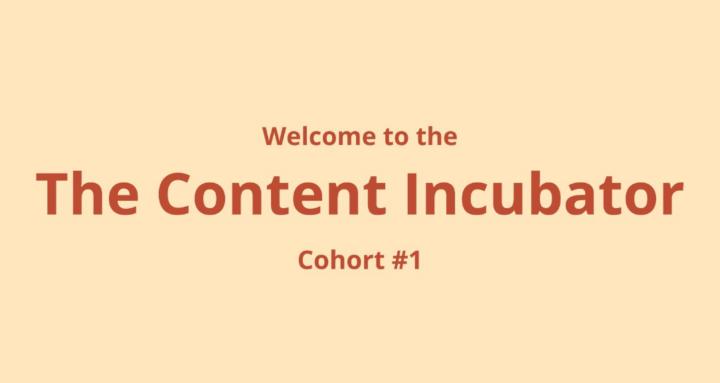 The Content Incubator