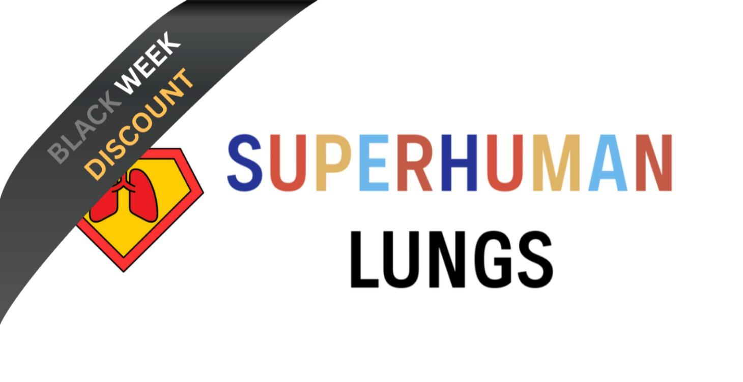 Superhuman Lungs