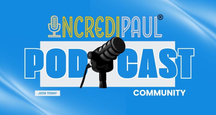 IncrediPaul Podcast Community
