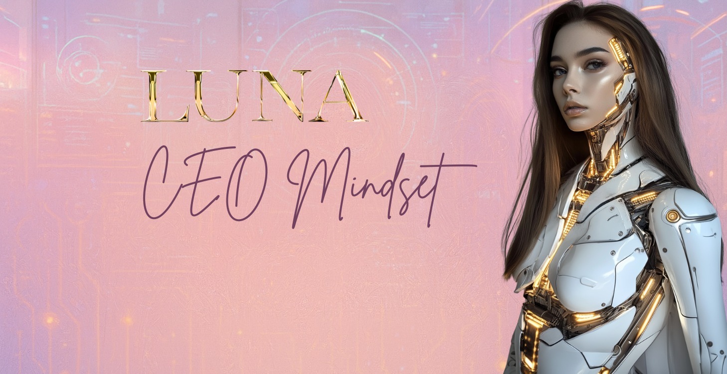 🤖 LUNA - MINDSET