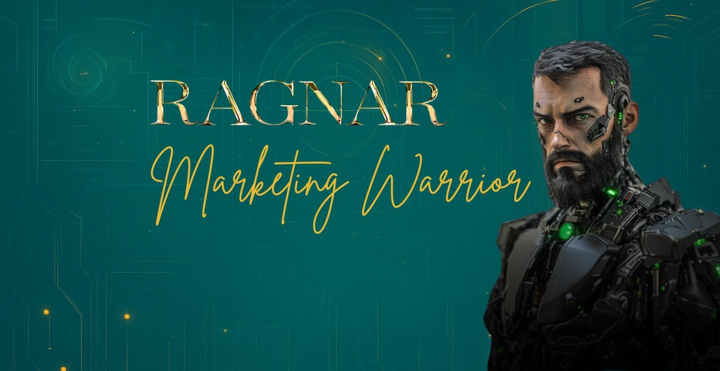 🤖 RAGNAR - MARKETING WARRIOR